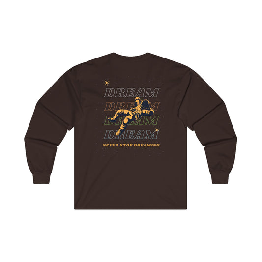 Never Stop Dreaming Sweatshirt