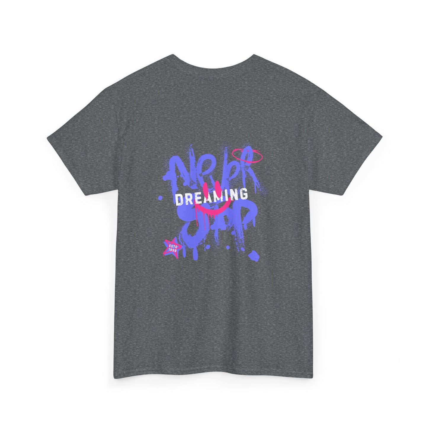 Never Stop Dreaming T-shirt